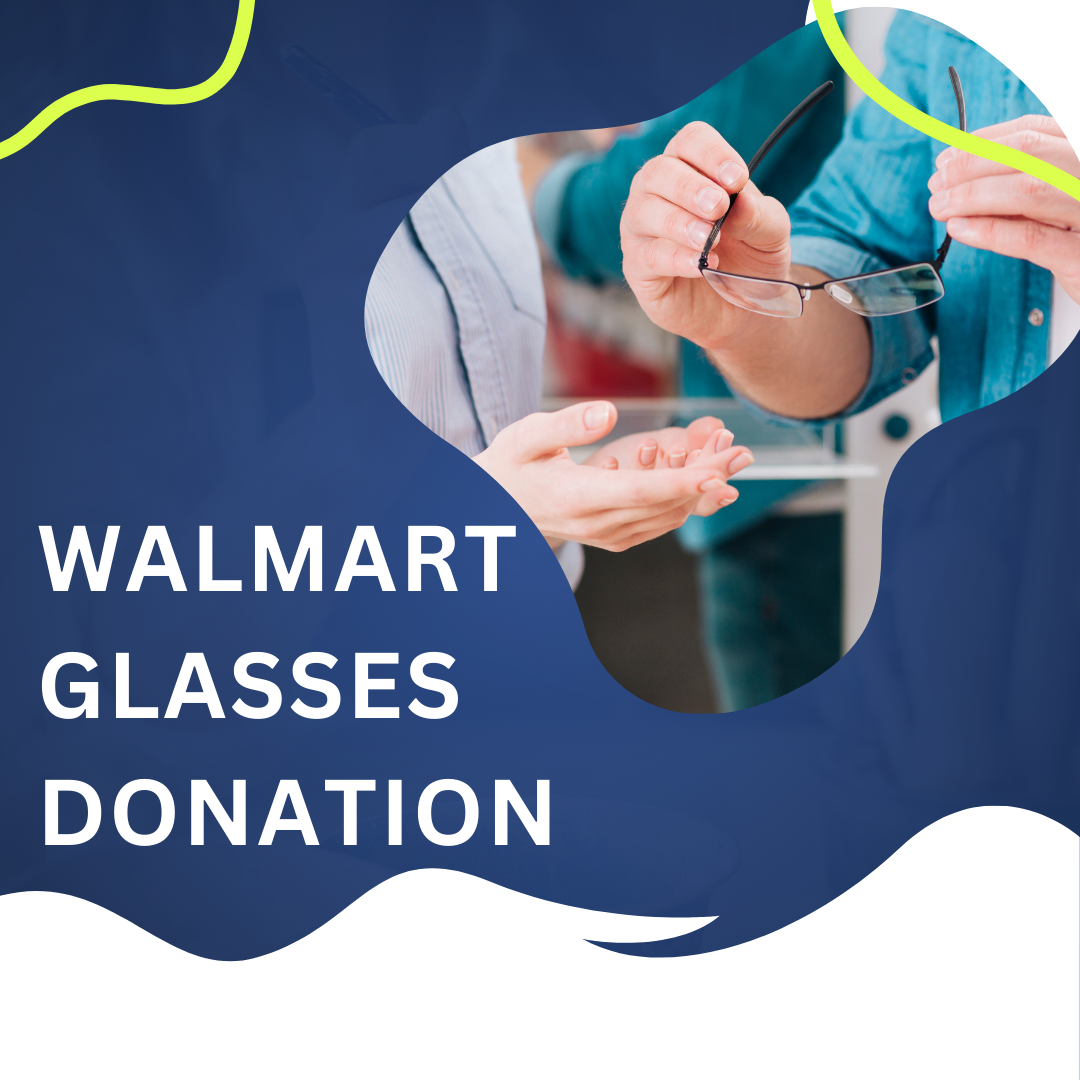 Walmart Glasses Donation